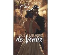 Sous les masques de Venise