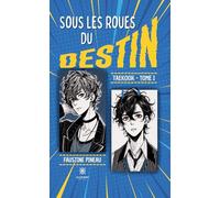 Sous les roues du destin Taekook: Tome I
