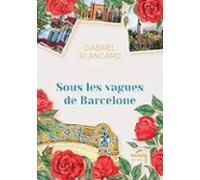 Sous Les Vagues De Barcelone