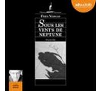Sous Les Vents De Neptune (audiolibro)