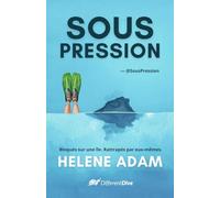 Sous Pression: Bloqués sur une île. Rattrapés par eux-mêmes.