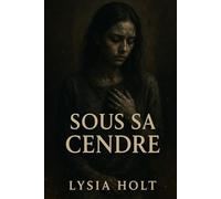 Sous sa cendre