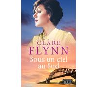 Sous un ciel au Sud (Au-delà des mers)