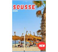 SOUSSE TRAVEL GUIDE 2026