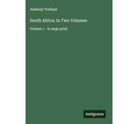 South Africa; In Two Volumes: Volume 1 - in large print