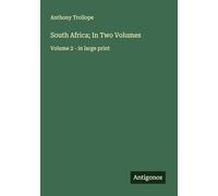 South Africa; In Two Volumes: Volume 2 - in large print