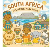 South Africa Inspiring New Ways : A Cute Cultural Coloring Adventure: Explore the Culture, Animals, Food, Landscapes, and Traditions of South Africa - A Kawaii Coloring Book for Kids and All Ages