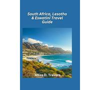 South Africa, Lesotho & Eswatini Travel Guide 2026: Diverse Safaris, Mountain Kingdoms, and Coastal Beauty