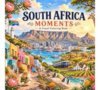 SOUTH AFRICA MOMENTS: A Travel Coloring Book