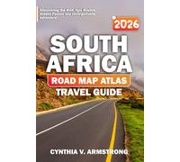 South Africa Road Map Atlas Travel Guide 2026: Discovering the Wild, Epic Routes, Hidden Passes and Unforgettable Adventure
