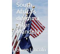 South Africa’s dilemma after Mandela (How to save America?)