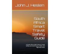South Africa Smart Travel Safety Guide: Is South Africa Safe? How to Travel Safely and Avoid Scams, Theft, and High-Risk Areas (AllSourceTravel.com - Smart Travel Safety Guides)