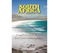 South Africa: The Veld's Echoes: An Insightful Tour of South Africa from Ancient Echoes to Contemporary Radiance.