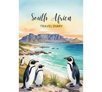 South Africa Travel Diary: Travel Journal Table Mountain - Plan Your South Africa Vacation. Notebook to Preserve Unforgettable Travel Memories and ... and Globetrotters (South Africa / Südafrika)