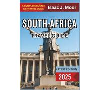 South Africa Travel Guide 2025: Safaris, Coastlines, Winelands & Urban Experiences