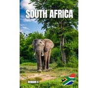 South Africa Travel Guide 2026-2027: The Authoritative Companion for the Rainbow Nation: Top 10 Destinations, Essential 2026 Entry Rules, Hidden Gems, ... Safety Tips for a World in One Country