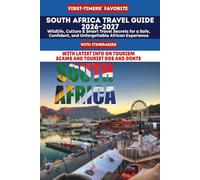 SOUTH AFRICA TRAVEL GUIDE 2026-2027: Wildlife, Culture & Smart Travel Secrets for a Safe, Confident, and Unforgettable African Experience (World Careful Explorer Essential Series)