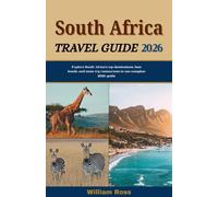 SOUTH AFRICA Travel Guide 2026: Explore South Africa’s top destinations, best hotels, and must-try restaurants