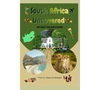 South Africa Uncovered: Beyond the Brochure