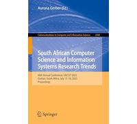 South African Computer Science and Information Systems Research Trends: 46th Annual Conference, SAICSIT 2025, Durban, South Africa, July 17-18, 2025, ... in Computer and Information Science, 2583)