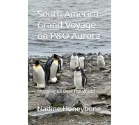 South America Grand Voyage on P&O Aurora: Blogging All Over The World
