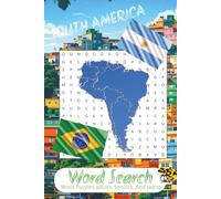 South America Search Puzzle Book: Word Searches with Easy to Read Print about South America, South American Countries, South American Traditions, and ... Gift for Vacations, Holidays, and Free Times