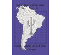 South America Word Search: Word Searches, About South America Continent, Puzzle Book (6x9”, 111 pages, 50+ Puzzles,… Gift for Geography Lovers, Vacation, Holiday or Time to Relax