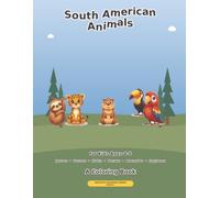 South American Animals (Animals of the World)