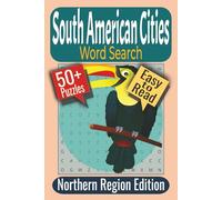 South American Cities Word Search Puzzle Book: Puzzles featuring South American Cities, Capitals, and Regional Towns