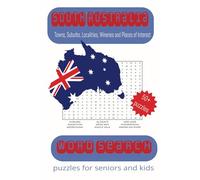 South Australia Word Search Puzzle Book: Word Searches with Easy to Read Print about South Australian towns, localities, suburbs, Australia wineries, ... Gifts for vacations, holidays, relaxation
