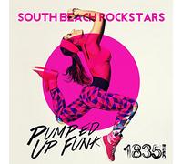 South Beach Rockstars - Pumped Up Funk