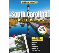 South Carolina Bucket List 2026: What the Lowcountry, the Sea Islands, and the Blue Ridge Edge Actually Feel Like
