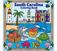 South Carolina Coloring Book: Fun and about the Palmetto State for Kids (The color of your state coloring book)