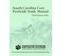 South Carolina Core Pesticide Study Manual: Third Edition