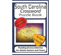 South Carolina Crossword Puzzle Book: Crossword Puzzles with Easy to Read Print about South Carolina, Civil War, History, Sports, Culture|6x9 ... South Carolina, History, Trivia, Fun Facts
