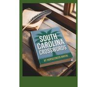 South Carolina Crosswords: 140 Puzzles Celebrating the Palmetto State