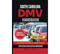 SOUTH CAROLINA DMV HANDBOOK: Mastering the Roads of Palmetto State