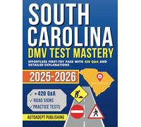 South Carolina DMV Test Mastery: Effortless First-Try Pass with 420 Q&A and Detailed Explanations