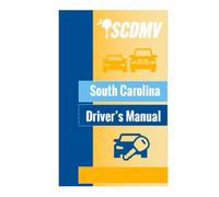 South Carolina Driver’s Manual: DMV Drivers Handbook (Revised 06/2024)