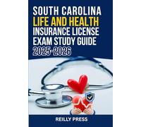 SOUTH CAROLINA LIFE AND HEALTH INSURANCE LICENSE EXAM STUDY GUIDE 2025-2026: STEP BY STEP PREPARTION FOR THE SOUTH CAROLINA INSURANCE LICENSE EXAM