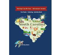 South Carolina: Moving Can Be Fun - Adventure Awaits