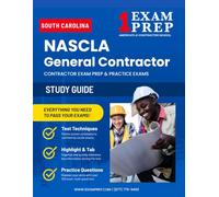 South Carolina NASCLA General Contractor Exam Prep Practice Exams: 500+ Questions with Full-Length Final Exam