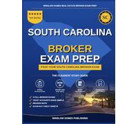 South Carolina Real Estate Broker Exam Prep: The Step-by-Step Study Guide to Pass Your South Carolina Broker Exam on the First Try, With Practice ... (Winslow Homes Real Estate Broker Exam Prep)