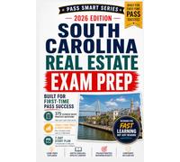 South Carolina Real Estate Exam Prep 2026-2027: 375 Practice Questions, SCREC/LLR State Law Review, PSI Exam Traps, Cheat Sheets, 7-Day Study Plan, and Broker-in-Charge Prep (Pass Smart Series)