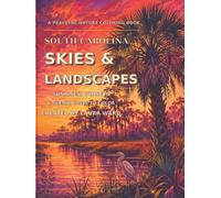 South Carolina Skies & Landscapes: Sunrises, Sunsets, & Scenic Views to Color