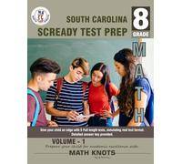 South Carolina State (SC READY) , 8th Grade MATH Practice Tests ,Volume 1
