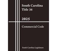 South Carolina Tittle 36 - Commercial Code 2025