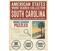 South Carolina Word Search Puzzle Book: Large Print State Themed Puzzles for Adults and Seniors: Explore Local Cities, History, Facts and High School ... (American States Word Search Collection)
