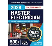 South Dakota 2026 Master Electrician Exam Prep and Study Guide: 12 Practice Exams + 2 Full Final Exams: Trusted by 50k Electricians