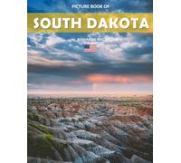 South Dakota: A Stunning Coffee Table Photo Book for Travel and Tourism Enthusiasts